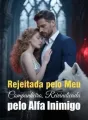 Rejeitada pelo Meu Companheiro, Reivindicada pelo Alfa Inimigo cover