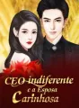 CEO indiferente e a Esposa carinhosa cover