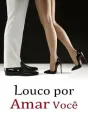 Louco por Amar Você cover