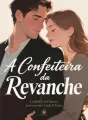 A Confeiteira da Revanche cover