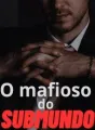 O Mafioso do Submundo cover
