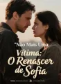 Não Mais Uma Vítima: O Renascer de Sofia cover