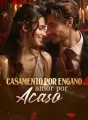 Casamento por engano, amor por acaso cover