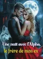 Une nuit avec l'Alpha, le frère de mon ex cover
