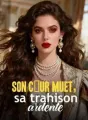 Son cœur muet, sa trahison ardente cover