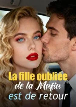 La fille oubliée de la Mafia est de retour