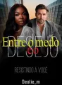 Entre o medo e o Desejo - Resistindo a você! cover