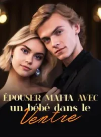Épouser Mafia avec un bébé dans le ventre