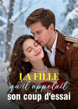 La fille qu'il appelait son coup d'essai