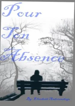 Pour Ton Absence
