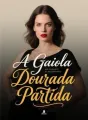 A Gaiola Dourada Partida cover