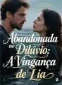 Abandonada no Dilúvio: A Vingança de Lia cover