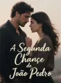 A Segunda Chance de João Pedro cover