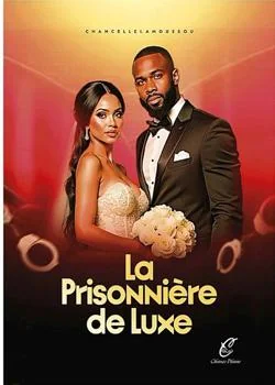 LA PRISONNIÈRE DE LUXE