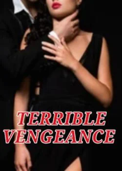 TERRIBLE VENGEANCE