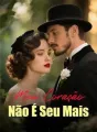 Meu Coração Não É Seu Mais cover
