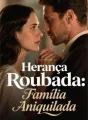 Herança Roubada: Família Aniquilada cover