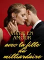 Vivre en amour avec la fille du milliardaire cover