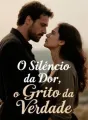 O Silêncio da Dor, o Grito da Verdade cover
