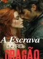 A Escrava Do Rei Dragão cover