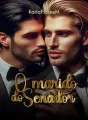 O marido do senador. cover
