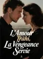 L'Amour Trahi, La Vengeance Servie cover