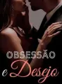 Obsessão e desejo cover