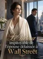 Le Retour impitoyable de l'épouse délaissée à Wall Street cover