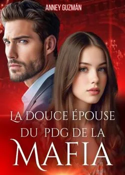 LA DOUCE ÉPOUSE DU PDG DE LA MAFIA