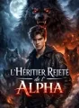 L'héritier rejeté de l'alpha cover