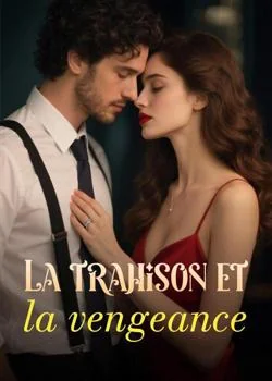 La trahison et la vengeance