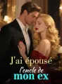 J'ai épousé l'oncle de mon ex cover