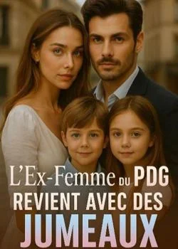 L'Ex-Femme du PDG Revient avec des Jumeaux