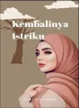 Kembalinya Istriku cover