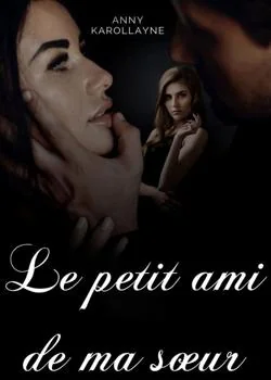 Le petit ami de ma sœur.