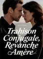 Trahison Conjugale, Revanche Amère cover