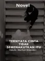 Ternyata, Cinta Tidak Semenakutkan Itu  cover