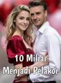 10 Miliar Menjadi Pelakor cover