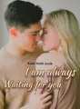 I am always waiting for you (I'm fine 2) cover
