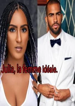 Julia, la femme idéale
