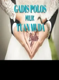 GADIS POLOS MILIK TUAN MUDA
