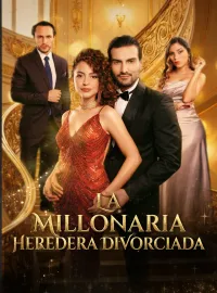 La Millonaria Heredera Divorciada