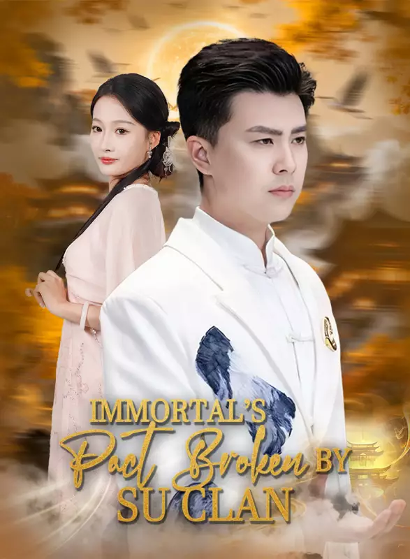 Immortal’s Pact Broken by Su Clan Review