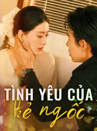 Tình yêu của kẻ ngốc