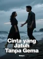 Cinta yang Jatuh Tanpa Gema cover