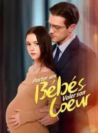 Porter ses Bébés, Voler son Cœur ( Doublé )Mini-dramas