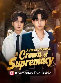 A Feast of Power, A Crown of Supremacy