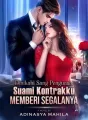 Dinikahi Sang Penguasa : Suami Kontrakku Memberi Segalanya cover