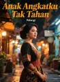 Anak Angkatku Tak Tahan cover