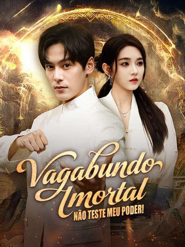 Vagabundo Imortal: Não Teste Meu Poder!	(Dublado) 